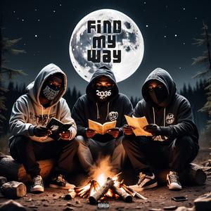 Find My Way (feat. Zakmr Ghosty & Touré|Explicit)