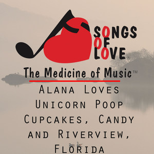 Alana Loves Unicorn Poop Cupcakes, Candy and Riverview, Florida