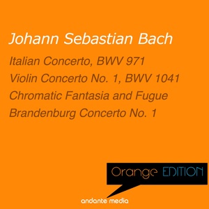 Orange Edition - Bach: Italian Concerto, BWV 971 & Chromatic Fantasia and Fugue