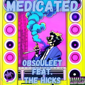 Medicated (Explicit)