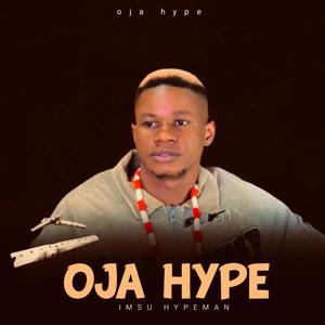 OJAHYPE (feat. Imsu Hypeman)