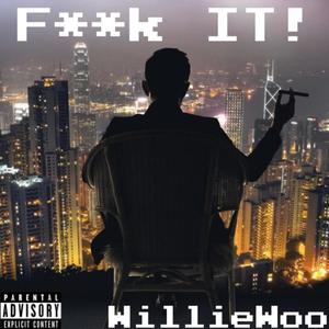 F**K IT! (Explicit)