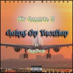 Going On Vacations (feat. Canibus) [Explicit]