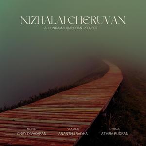 NIZHALAI CHERUVAN (feat. ANANTHU RADHA, ATHIRA RUDRAN & ARJUN RAMACHANDRAN)