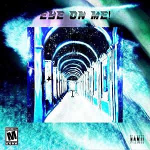 eye on me! (feat. Rest!) (Explicit)