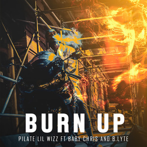 Burn Up (Explicit)