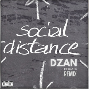 Social Distance (Remix|Explicit)