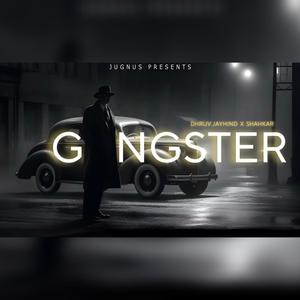 Gangster | Boss Moves Only | Dhruv jayhind (feat. Shahkar) (Explicit)