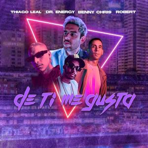 De ti me gusta (feat. Dr. Energy, Benny Chris & Robert)