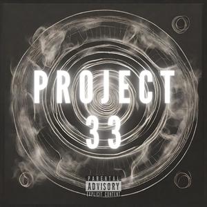 Project 33 (feat. Jamell Rene) (Explicit)