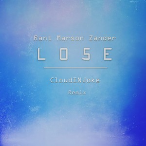 L05E (CloudINJoke Remix)