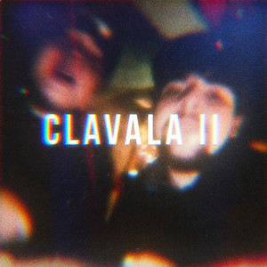 Clavala Ii (Explicit)
