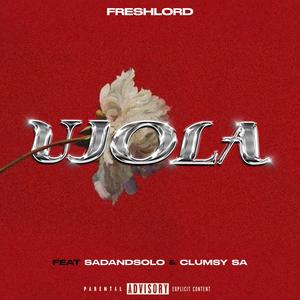 Ujola (feat. Sadandsolo & Clumsy_SA)