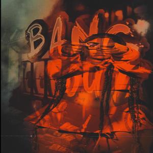 Bang Out (Explicit)