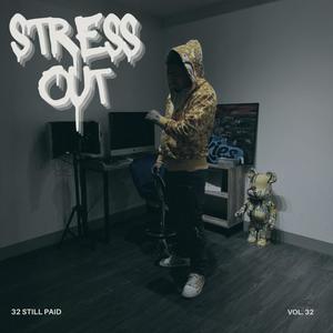 Stress Out (Explicit)