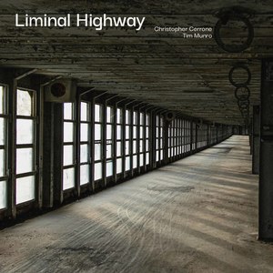 Christopher Cerrone: Liminal Highway