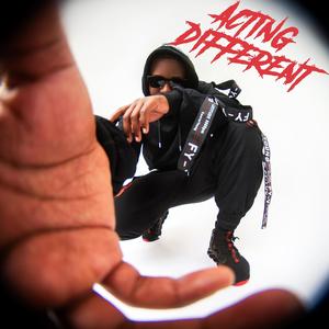 Acting Different (Explicit)