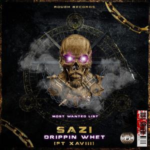 Drippin Whet' (feat. Xaviii) [Explicit]