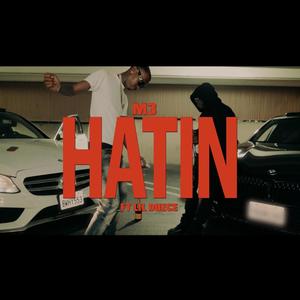 HATIN (feat. Lil Duece) [Explicit]