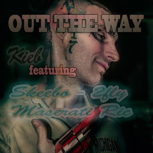 Out the Way (feat. Skeebo, 2Fly & Maserati Ric) [Explicit]