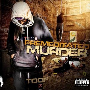 Premeditated Murder (Explicit)