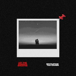 Let The Singles Breathe (feat. Tha Crown)
