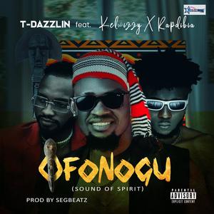 Ofonogu (feat. Rapdibia & Kelwizzy)