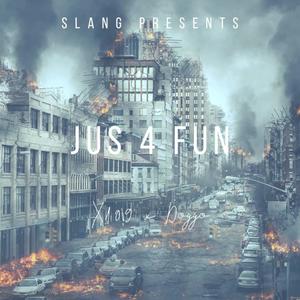 Just 4 Fun (feat. X109) [Explicit]