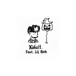 Kidult (Feat. Lil Rab)