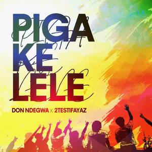 PIGA KELELE