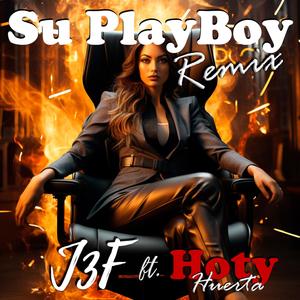 Su Playboy - Remix radio (feat. Hoty Huerta)