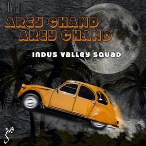 Aray chand aray chand (feat. Babar Mangi, Kumail Bukhari & Kaashi Haider) [Explicit]