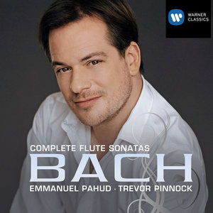 Bach: Complete Flute Sonatas