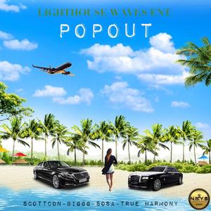 POP OUT (feat. Scott Con, BiGGG Sosa & True Harmony)