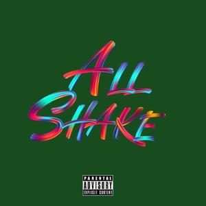 All Shake (Explicit)