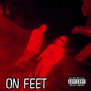 ON FEET (GNF) [Explicit]