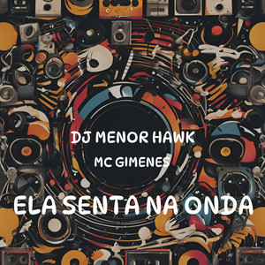 ELA SENTA NA ONDA (Explicit)