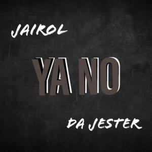 YA NO (feat. DA JESTER) [Explicit]