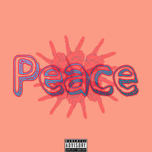 Peace (Explicit)