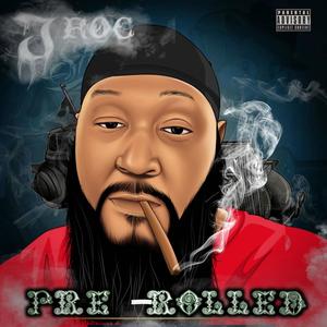 Pre-Rolled (Explicit)