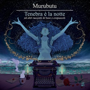 Murubutu - Le notti bianche