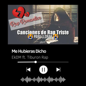 Me Hubieras Dicho (feat. Tiburón rap) (Explicit)