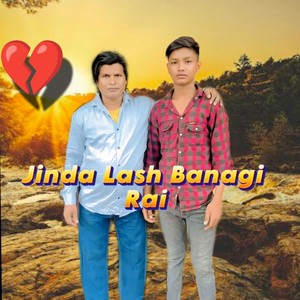 Jinda Lash Banagi Rai