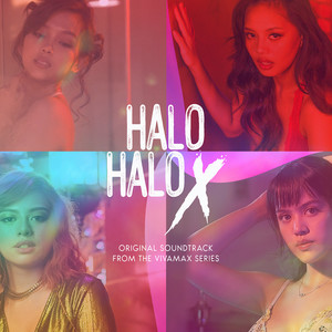 Halo Halo X (Original Soundtrack from the Vivamax Series)