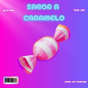Sabor A Caramelo (Explicit)