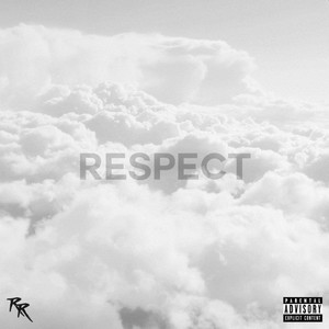 Respect (Explicit)