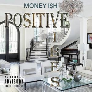 Positive Vibes (Explicit)