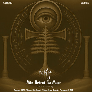 Min Beirut 3a Masr (Karno B Remix)