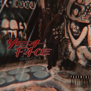 YEA FACE (Explicit)