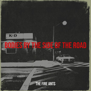 Bodies by the Side of the Road (Explicit)